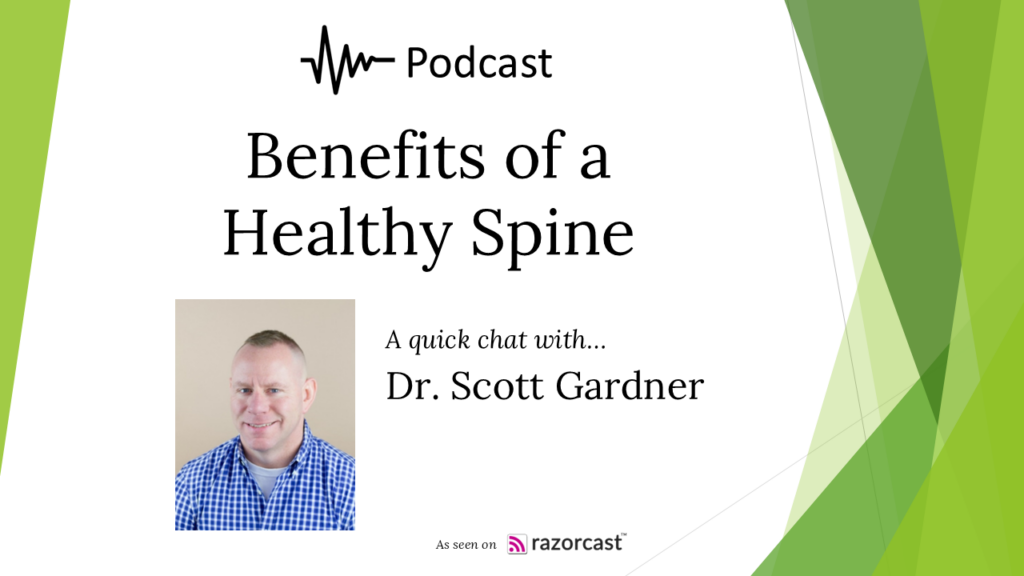 Benefits of a Healthy Spine cover image with photo of Dr. Scott Gardner