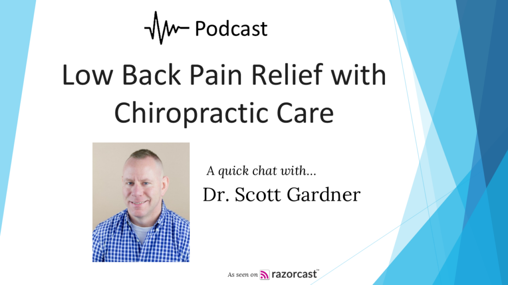Low Back Pain Relief with Chiropractic Care Podcast